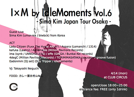 I×M by IdleMoments Vol.6 – Sima Kim Japan Tour Osaka